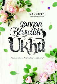 Image of Jangan Bersedih, Ukhti